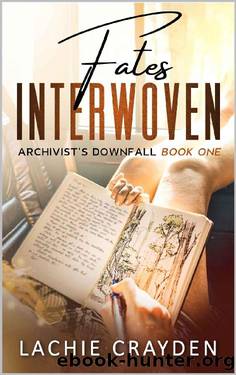 Fates Interwoven (Archivist's Downfall Book 1) by Lachie Crayden