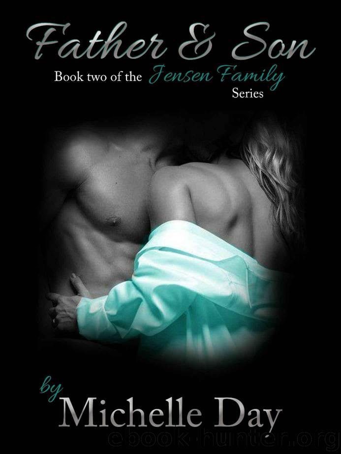 Father & Son: Book two of the Jensen Family Series by Michelle Day