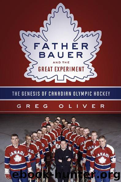 Father Bauer and the Great Experiment by Greg Oliver