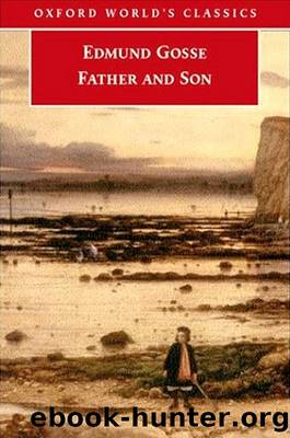 Father and Son- a Study of Two Temperaments by Edmund Gosse