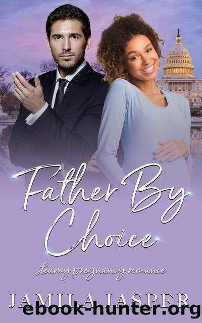 Father by Choice by Jamila Jasper