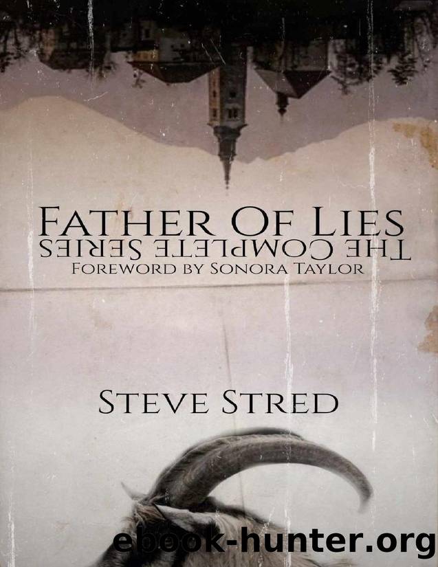 Father of Lies: The Complete Series by Steve Stred