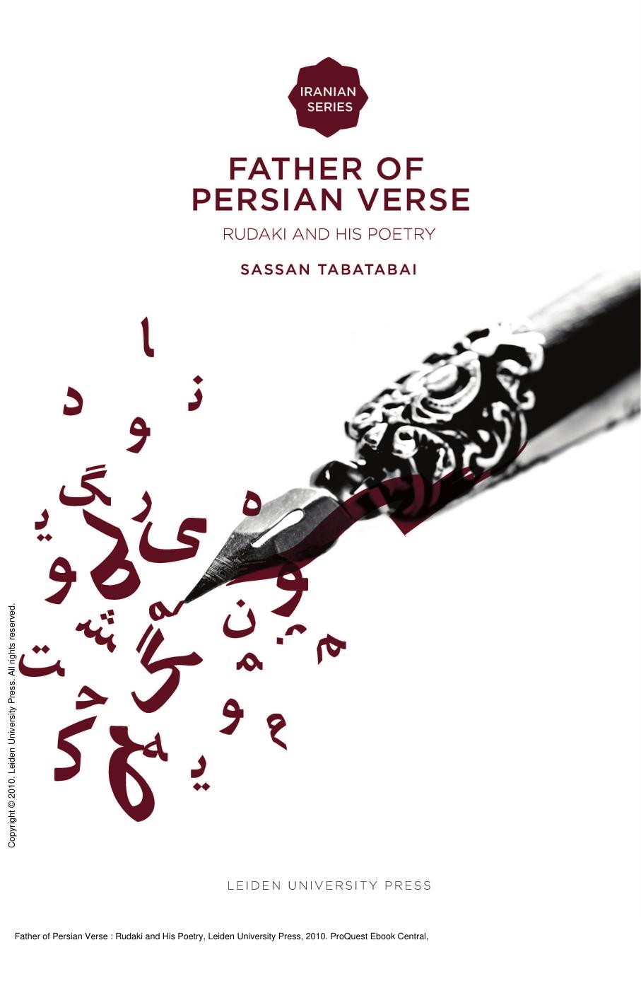 Father of Persian Verse : Rudaki and His Poetry by Sassan Tabatabai