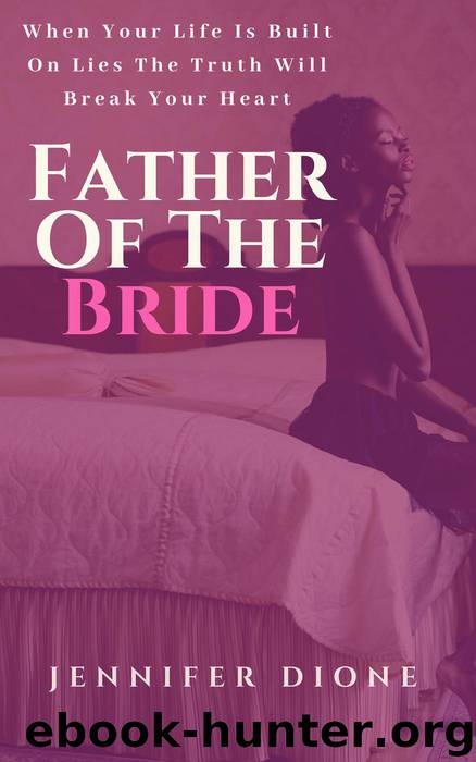 Father of the Bride by Jennifer Dione