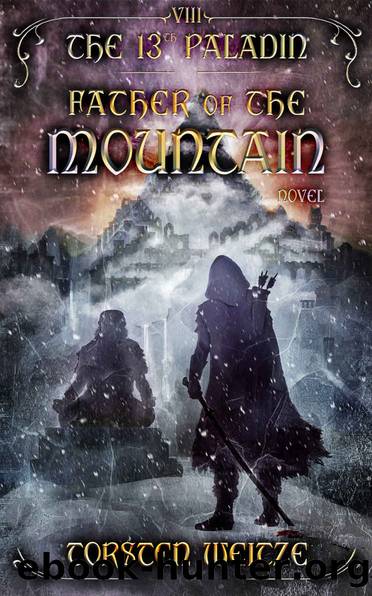 Father of the Mountain: The 13th Paladin (Volume VIII) by Torsten Weitze