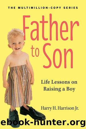 Father to Son, Revised Edition by Harry H. Harrison Jr. Jr. Harry H. Harrison