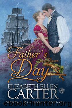 Father's Day (The King's Rogues Book 2) by Elizabeth Ellen Carter & Dragonblade Publishing
