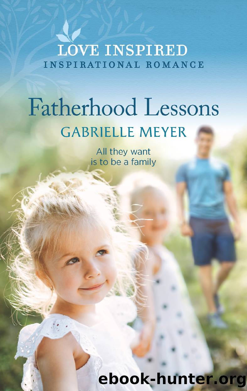 Fatherhood Lessons by Gabrielle Meyer