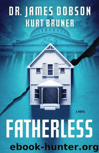 Fatherless: A Novel by Dobson James & Bruner Kurt