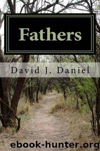 Fathers by David J. Daniel