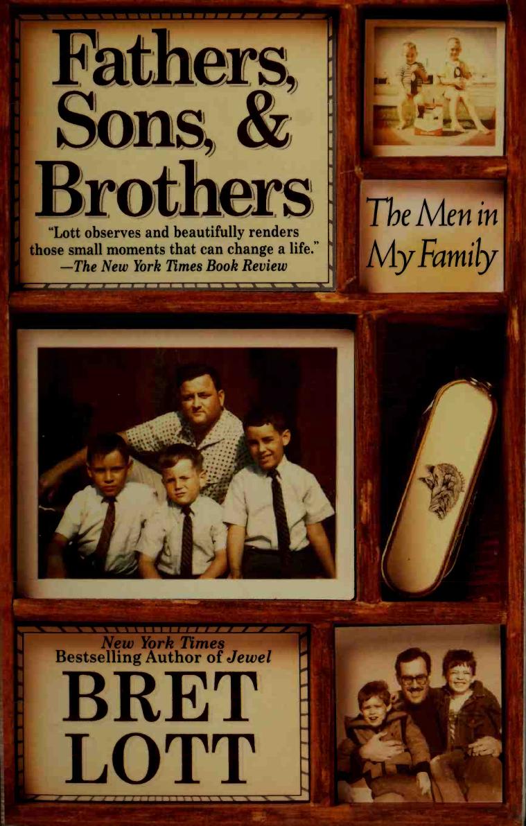 Fathers, Sons, & Brothers: The Men in My Family by Bret Lott