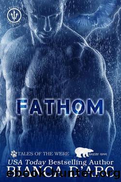 Fathom: Tales of the Were - Grizzly Cove (Trident Trilogy Book 2) by Bianca D'Arc