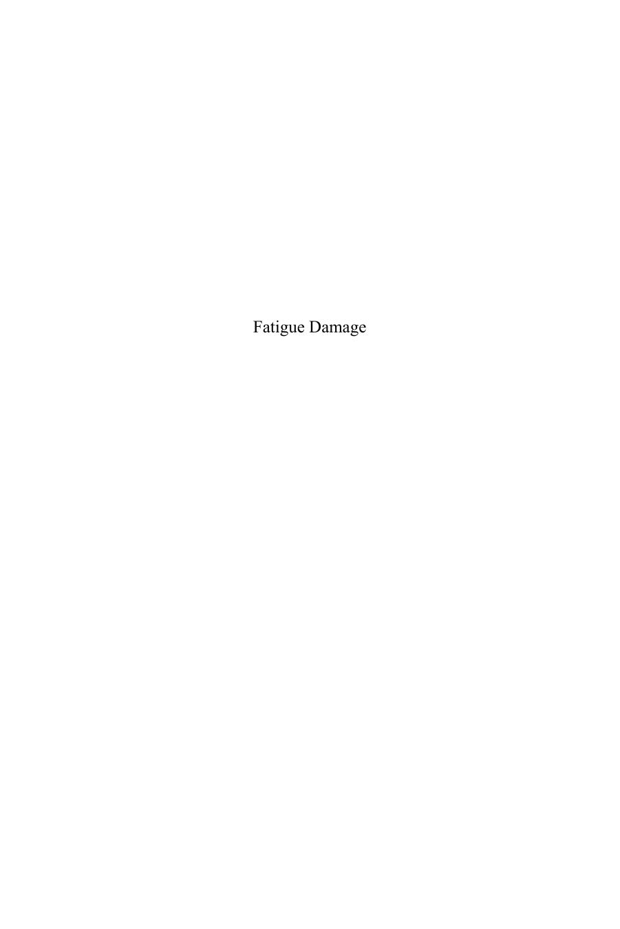 Fatigue Damage: Mechanical Vibration and Shock Analysis, Volume 4, Second Edition by Christian Lalanne(auth.)