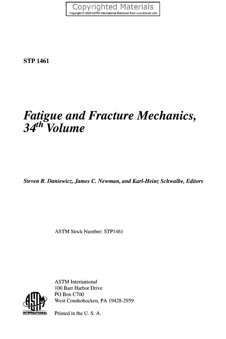 Fatigue and Fracture Mechanics, Volume 34: by Daniewicz Steven R.; Newman James C.; Schwalbe Karl-Heinz(eds.)