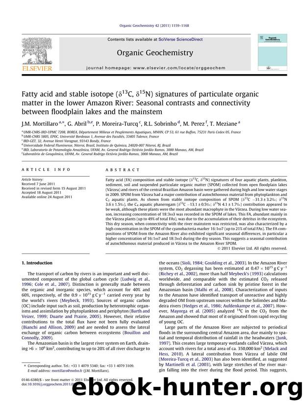 Fatty acid and stable isotope (ÃÂ´13C, ÃÂ´15N) signatures of particulate organic matter in the lower Amazon River: Seasonal contrasts and connectivity between floodplain lakes and the mainstem by J.M. Mortillaro & G. Abril & P. Moreira-Turcq & R.L. Sobrinho & M. Perez & T. Meziane