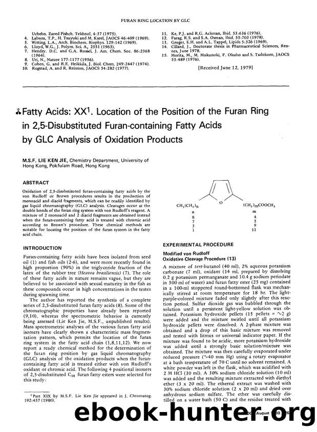 Fatty acids: XX <Superscript>1 <Superscript>. location of the position of the furan ring in 2,5-disubstituted furan- containing fatty acids by GLC analysis of oxidation products by Unknown