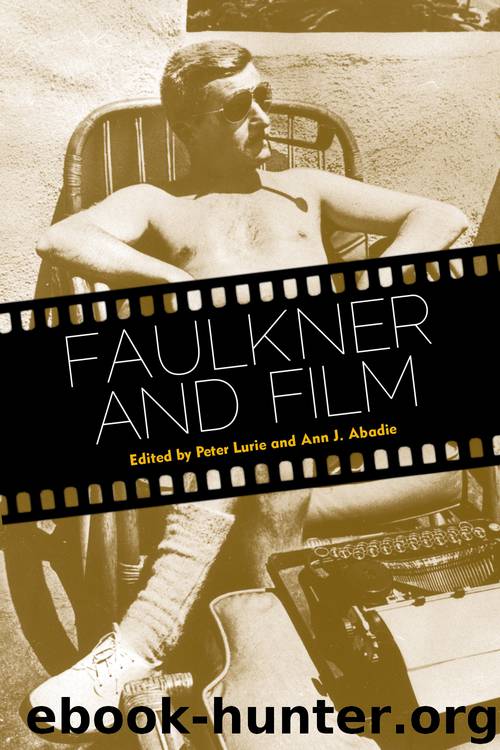 Faulkner and Film by Peter Lurie & Ann J. Abadie