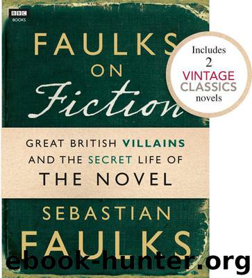 Faulks on Fiction by Sebastian Faulks