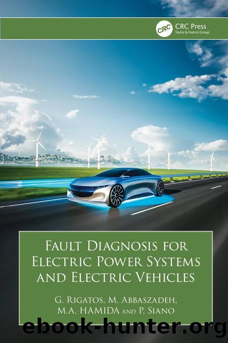 Fault Diagnosis for Electric Power Systems and Electric Vehicles by Gerasimos Rigatos & Masoud Abbaszadeh & Mohamed-Assaad Hamida and Pierluigi Siano