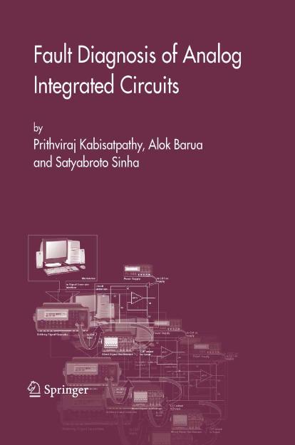 Fault Diagnosis of Analog Integrated Circuits by Prithviraj Kabisatpathy Alok Barua Satyabroto Sinha