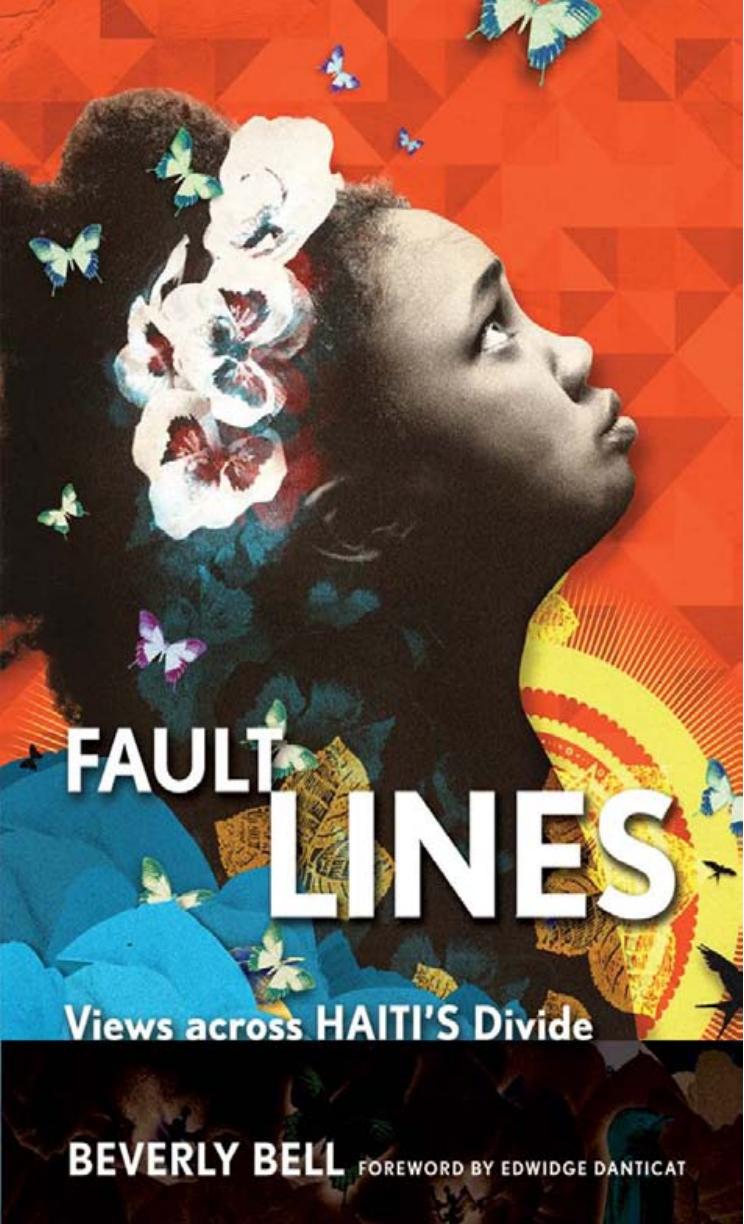 Fault Lines: Views Across Haiti's Divide by Beverly Bell