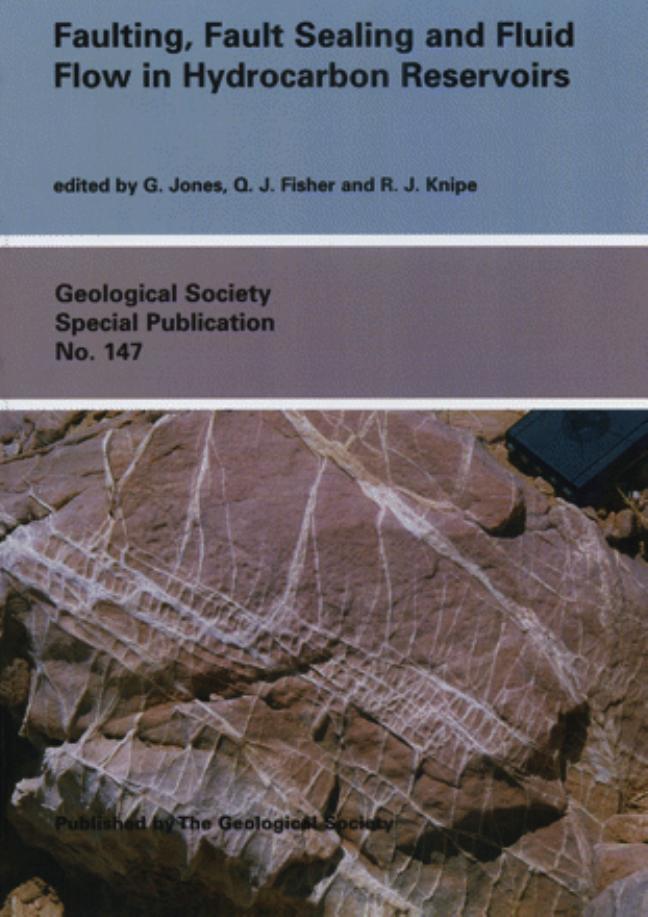 Faulting, fault sealing and fluid flow in hydrocarbon reservoirs by G. Jones Q. J. Fisher Robert John Knipe Geological Society of London