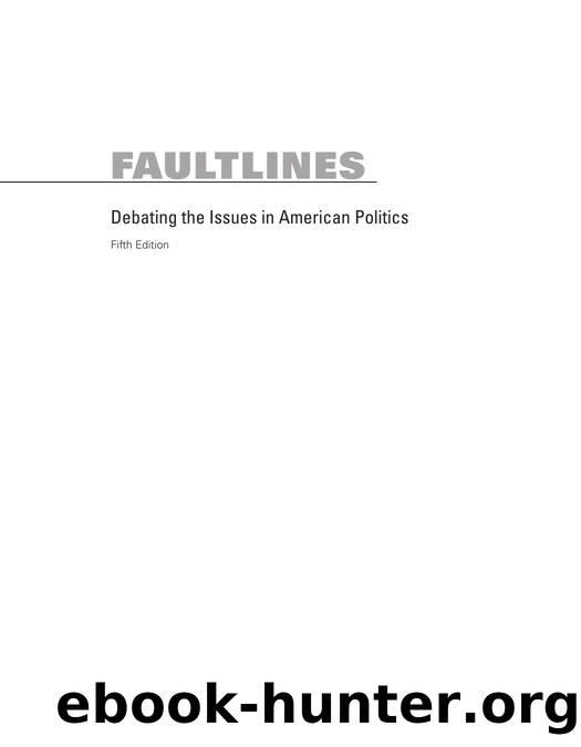 Faultlines - Debating the Issues in American Politics by David T. Canon John J. Coleman Kenneth R. Mayer