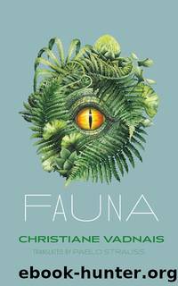 Fauna by Christiane Vadnais