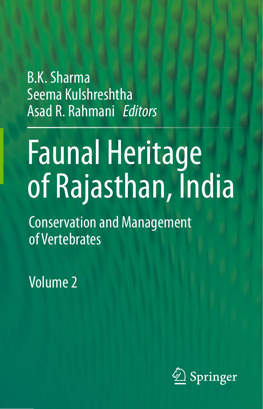 Faunal Heritage of Rajasthan, India: Conservation and Management of Vertebrates by unknow