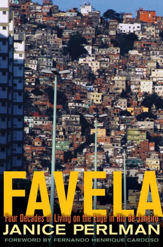 Favela. Four decades of living on the edge in Rio de Janeiro by Janice Perlman