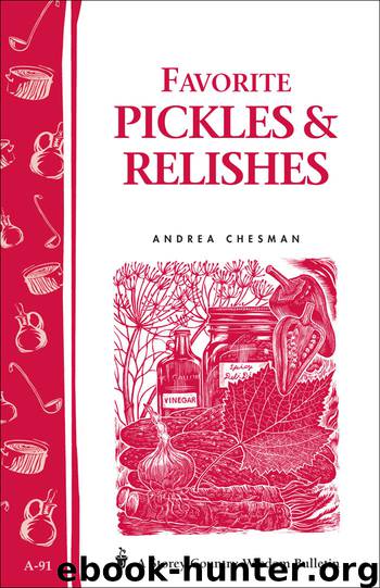 Favorite Pickles & Relishes by Andrea Chesman