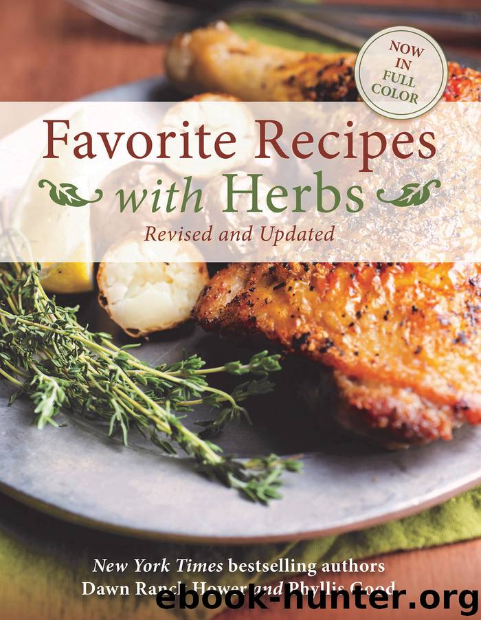 Favorite Recipes with Herbs by Dawn Ranck Hower; Phyllis Good