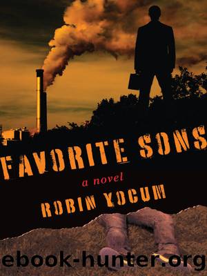 Favorite Sons: A Novel by Robin Yocum