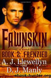 Fawnskin 2 Frenzied by A.J. Llewellyn