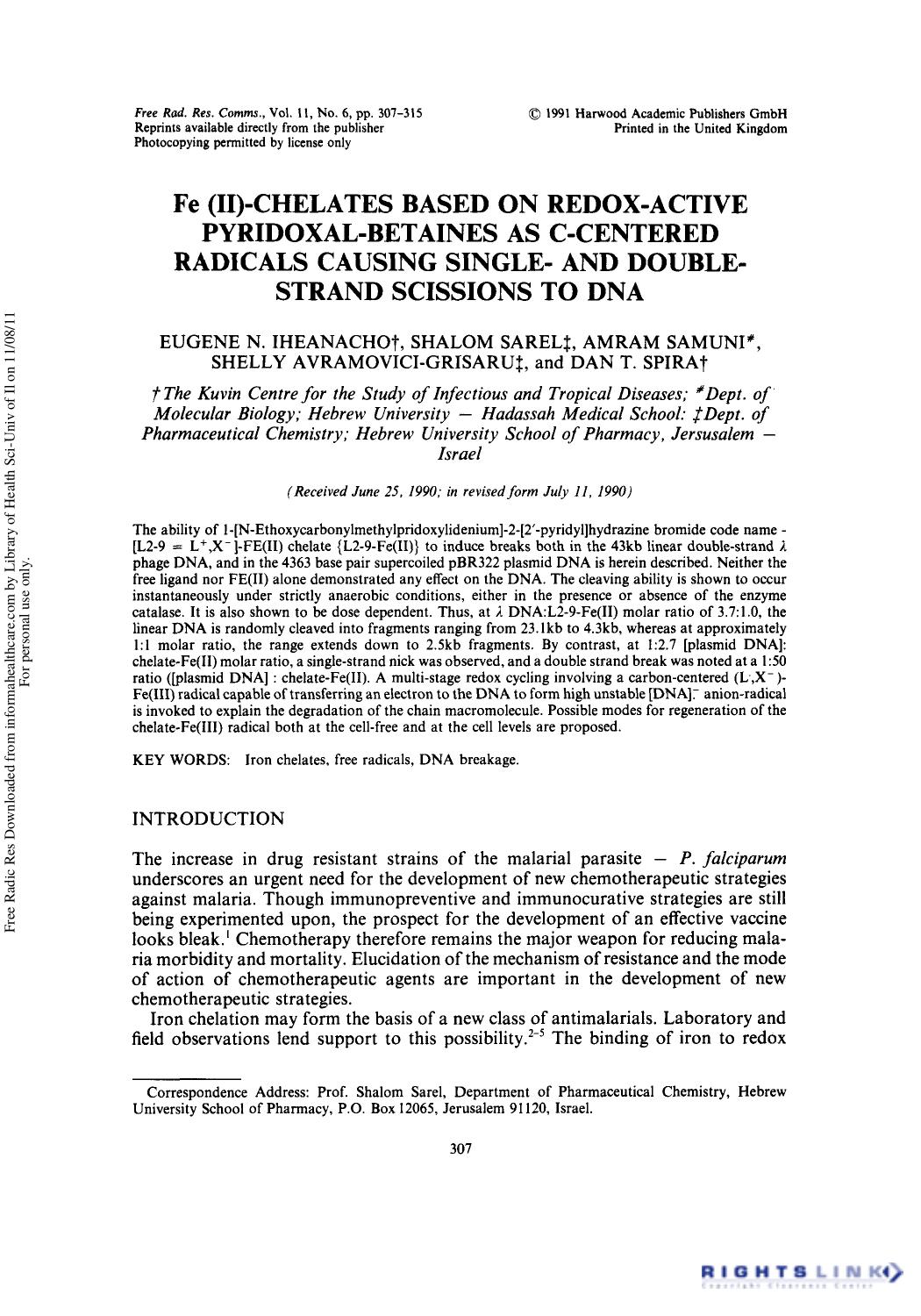Fe (Ii)-Chelates Based on Redox-Active Pyridoxal-Betaines as C-Centered Radicals Causing Single- and Double-Strand Scissions to Dna by Eugene N. Iheanacho1 Shalom Sarel2† Amram Samuni1 Shelly Avramovici-Grisaru2 & Dan T. Spira3