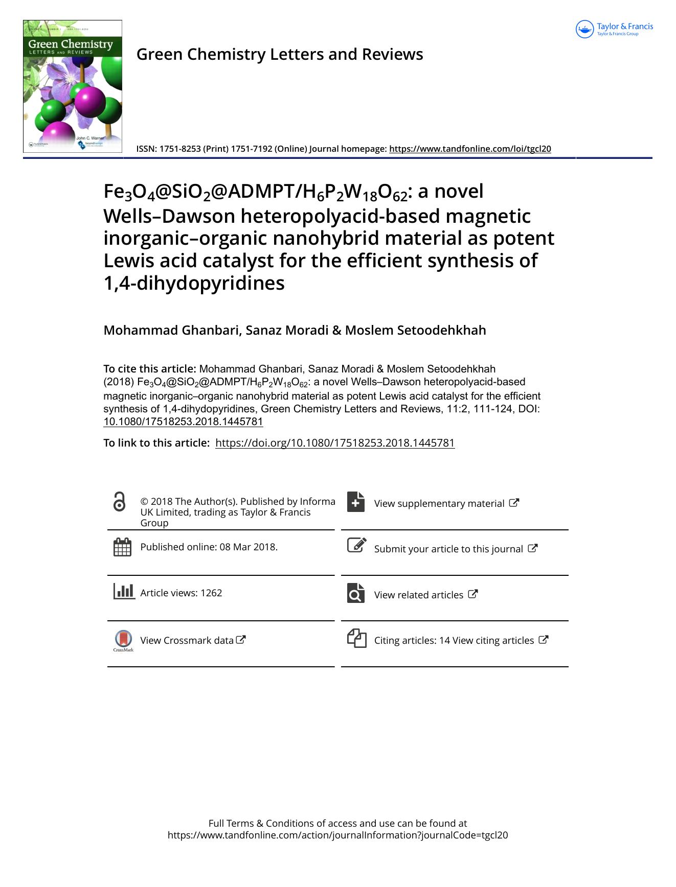 Fe3O4@SiO2@ADMPTH6P2W18O62: a novel WellsâDawson heteropolyacid-based magnetic inorganicâorganic nanohybrid material as potent Lewis acid catalyst for the efficient synthesis o by Mohammad Ghanbari & Sanaz Moradi & Moslem Setoodehkhah