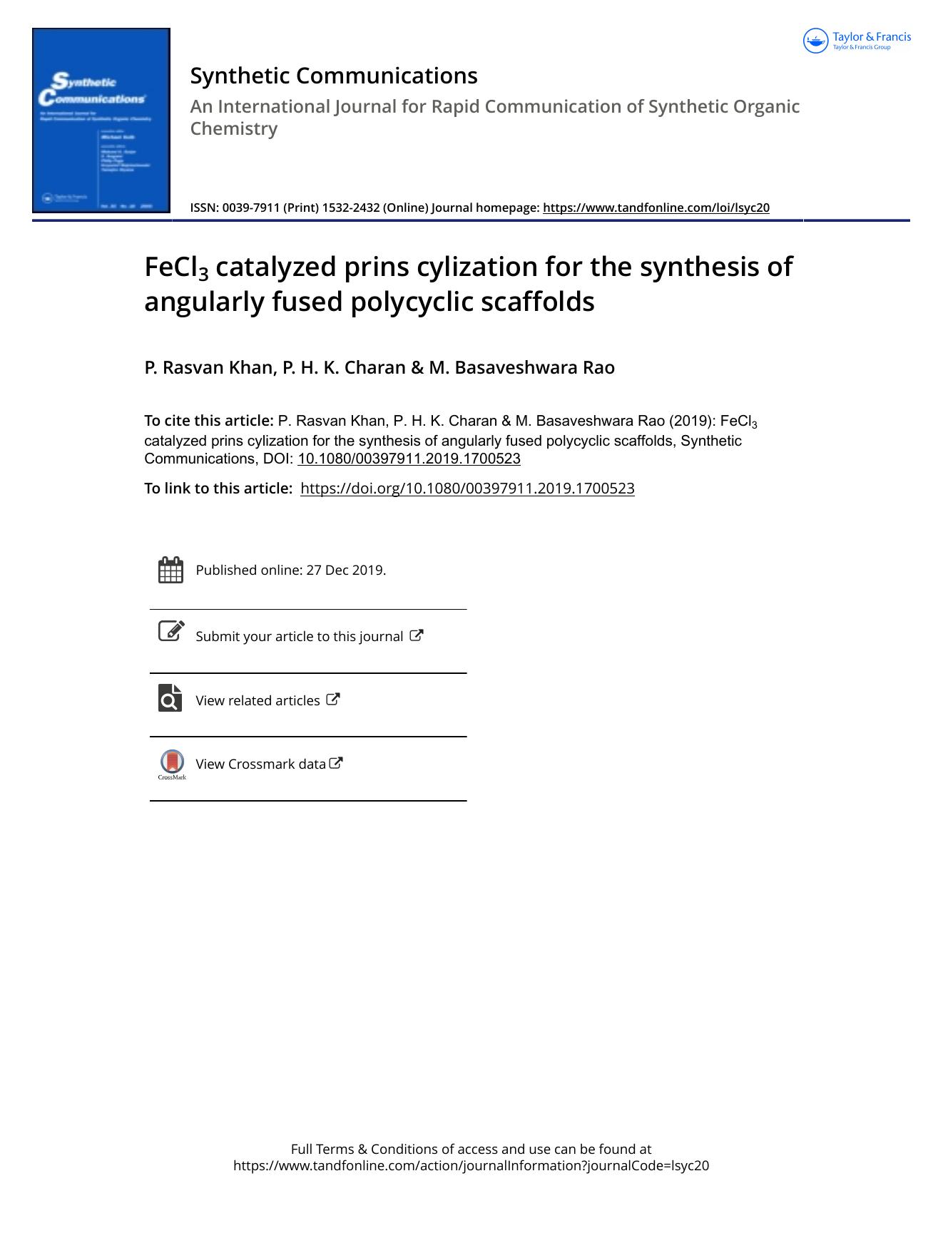 FeCl3 catalyzed prins cylization for the synthesis of angularly fused polycyclic scaffolds by Rasvan Khan P. & Charan P. H. K. & Rao M. Basaveshwara