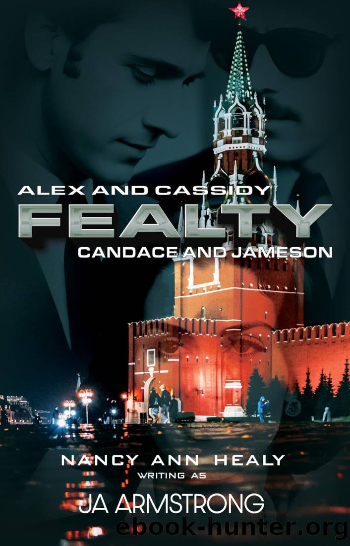 Fealty (Alex and Cassidy) by JA Armstrong & Nancy Ann Healy