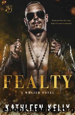 Fealty: A Wraith Novel by Kathleen Kelly