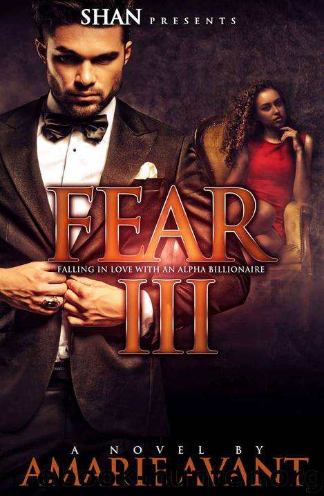Fear 3: Falling in Love With an Alpha Billionaire (BWWM Romance) by Amarie Avant