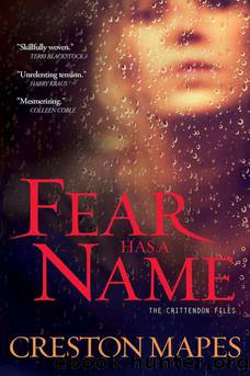 Fear Has a Name: A Novel by Mapes Creston