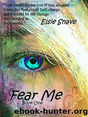 Fear Me by Elsie Snave