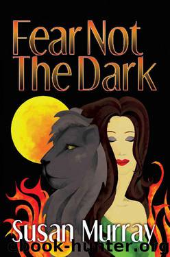 Fear Not The Dark by Susan Murray