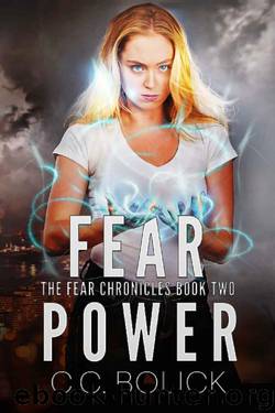 Fear Power by C C Bolick