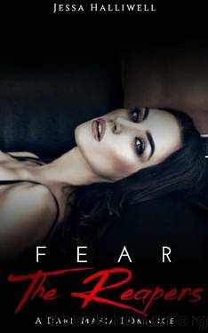 Fear The Reapers: A Dark Mafia Romance by Jessa Halliwell