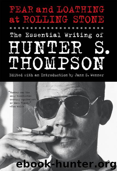 Fear and Loathing at Rolling Stone by Hunter S. Thompson