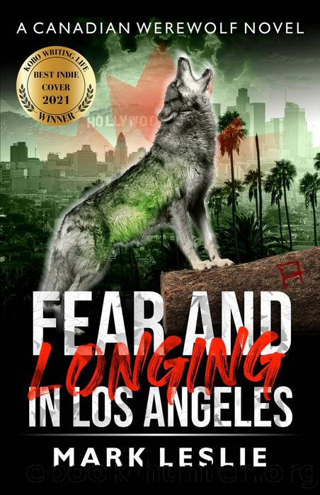Fear and Longing in Los Angeles by Mark Leslie