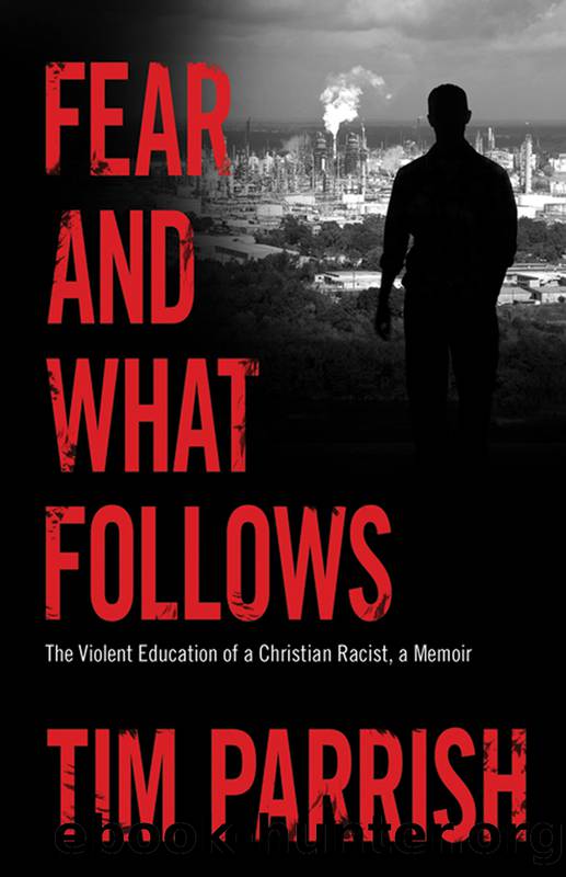 Fear and What Follows by Parrish Tim;
