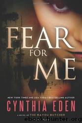 Fear for Me by Cynthia Eden