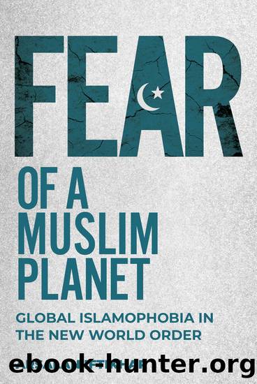Fear of a Muslim Planet by Arsalan Iftikhar;